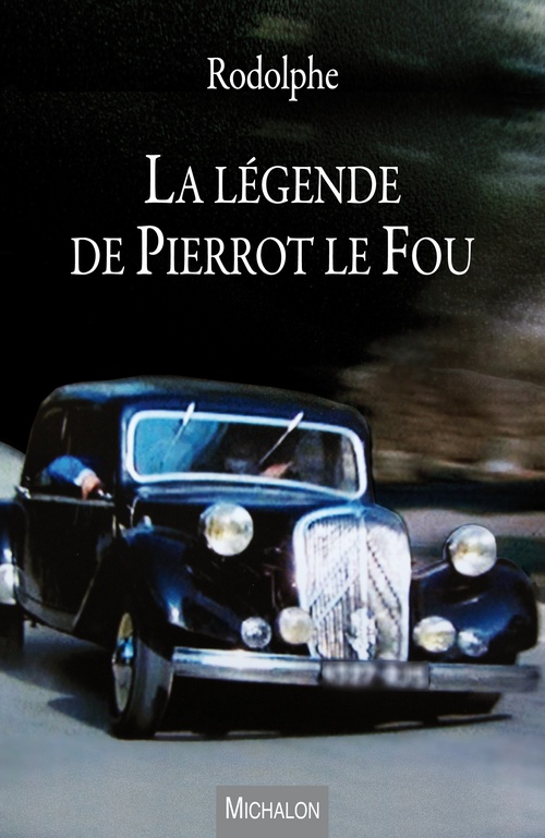Couverture ebook de La légende de Pierrot le Fou, de Rodolphe