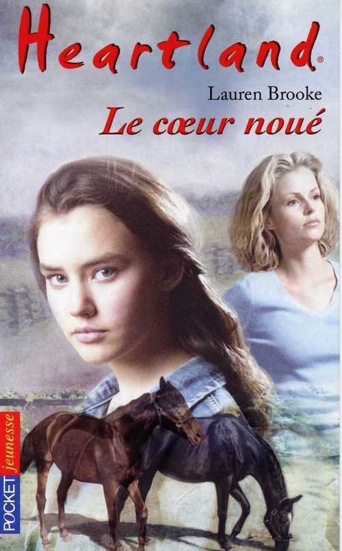 Couverture ebook de Heartland - tome 8 Le coeur noué, de Lauren Brooke