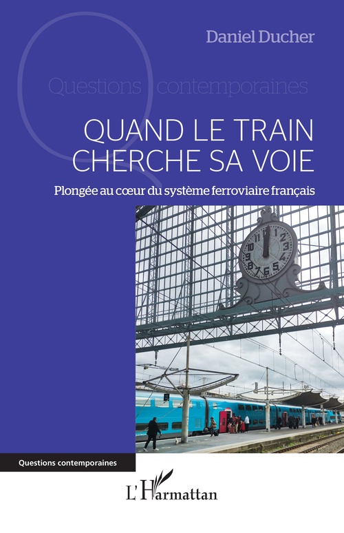 Couverture ebook de Quand le train cherche sa voie, de Daniel Ducher