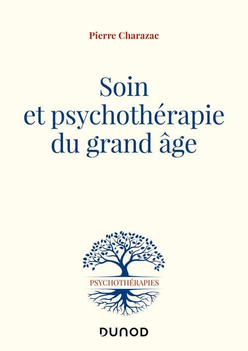 Couverture ebook de Soin et psychothérapie du grand âge, de Pierre Charazac