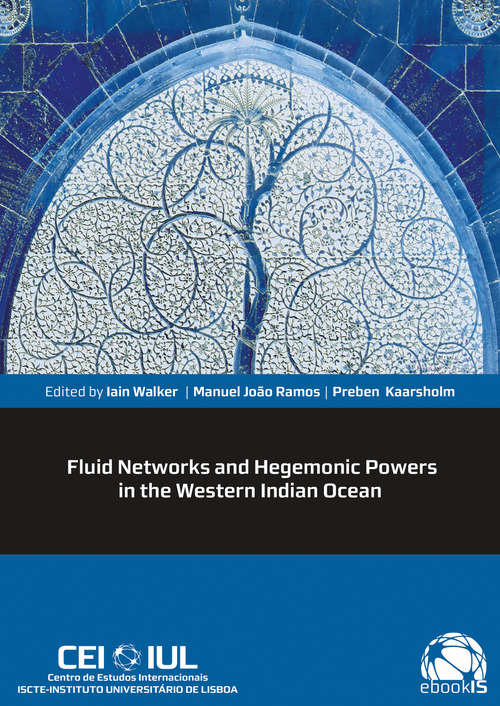 Couverture ebook de Fluid Networks and Hegemonic Powers in the Western Indian Ocean, de Iain Walker, Manuel Joao Ramos, Preben Kaarsholm