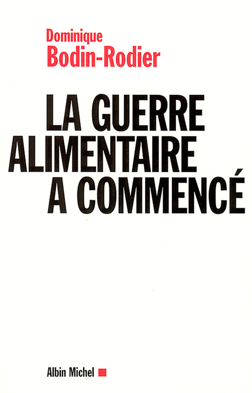 ebook cover of La guerre alimentaire a commencé, by Dominique Bodin-Rodier