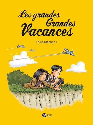 Couverture ebook de Les grandes grandes vacances, Tome 04, de Gwénaëlle Boulet, Pascale Hédelin