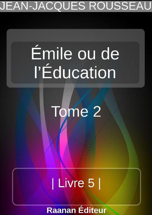 Couverture ebook de Émile ou de l´Éducation 2, de Jean-Jacques Rousseau