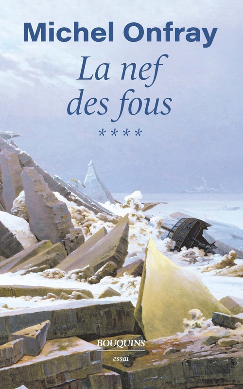 ebook cover of La nef des fous - Tome 4 Des nouvelles du bas-empire, by Michel Onfray