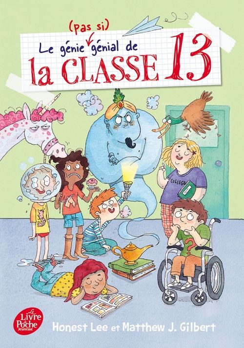 ebook cover of Le génie (pas si génial) de la classe 13, by Matthew J. Gilbert, Honest Lee