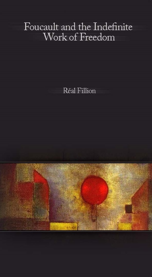 Couverture ebook de Foucault and the Indefinite Work of Freedom, de Real Fillion