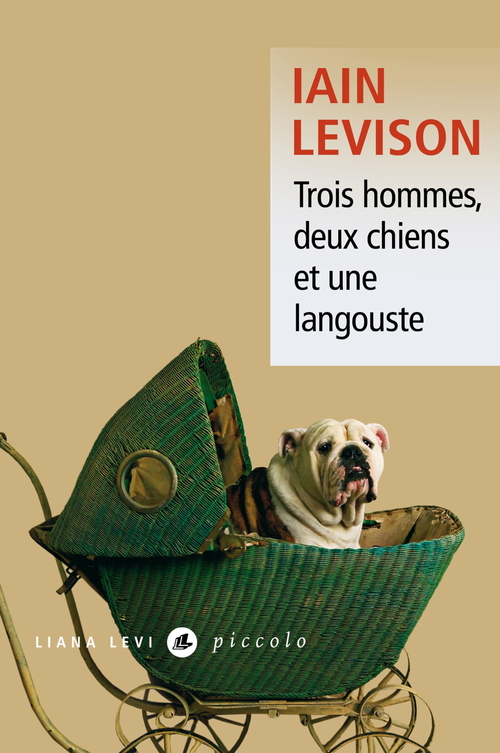 Couverture ebook de Trois hommes, deux chiens et une langouste, de Iain Levison