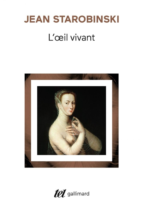 Couverture ebook de L'oeil vivant (Tome 1), de Jean Starobinski