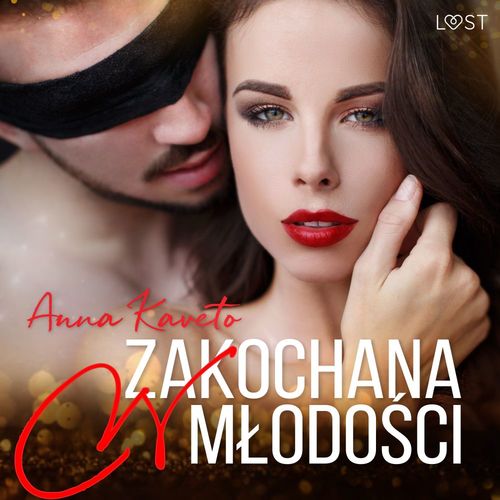 Couverture audiobook de Zakochana w mlodo´sci - opowiadanie erotyczne, de Anna Kaveto