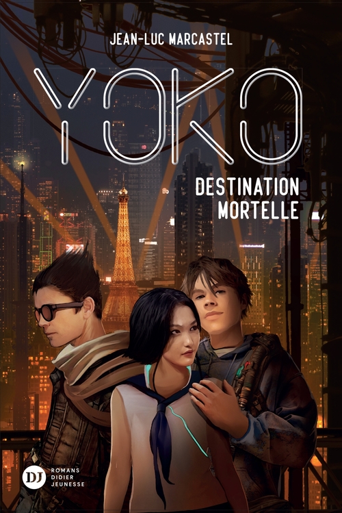Couverture ebook de Yoko, tome 2 - Destination mortelle, de Jean-Luc Marcastel