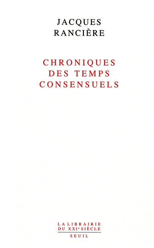 Couverture ebook de Chroniques des temps consensuels, de Jacques Rancière