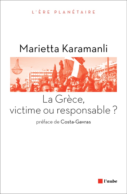 Couverture ebook de La Grèce, victime ou responsable ?, de Marietta Karamanli