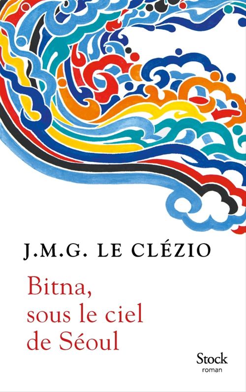 ebook cover of Bitna, sous le ciel de Séoul, by J. M. G. Le Clézio