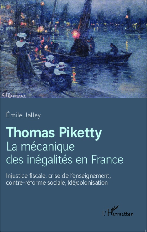 Couverture ebook de Thomas Piketty, la mécanique des inégalités en France, de Emile Jalley