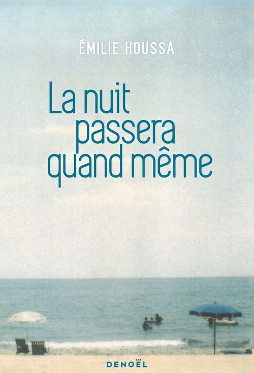 ebook cover of La nuit passera quand même, by Emilie Houssa