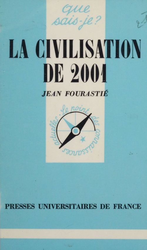Couverture ebook de La Civilisation de 2001, de Jacqueline Fourastié