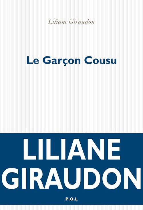 ebook cover of Le Garçon Cousu, by Liliane Giraudon
