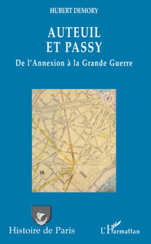 ebook cover of Auteuil et Passy, de l'Annexion à la Grande Guerre, by Hubert Demory