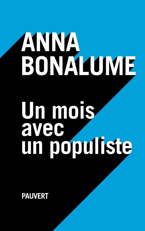 ebook cover of Un mois avec un populiste, by Anna Bonalume