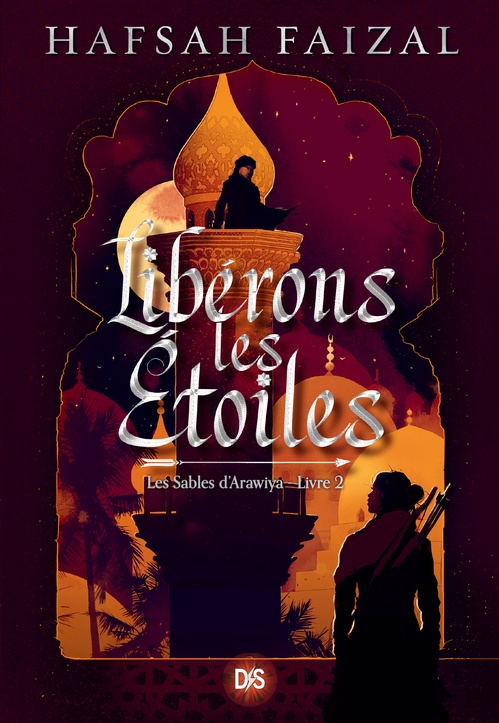 ebook cover of Les Sables d'Arawiya - Tome 02 Libérons les étoiles (ebook), by Hafsah Faizal