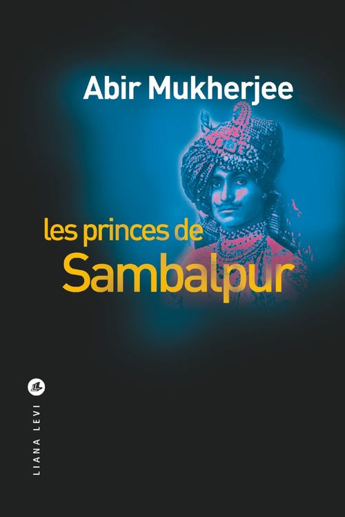 ebook cover of Les Princes de Sambalpur, by Abir Mukherjee, Fanchita Gonzales Batlle