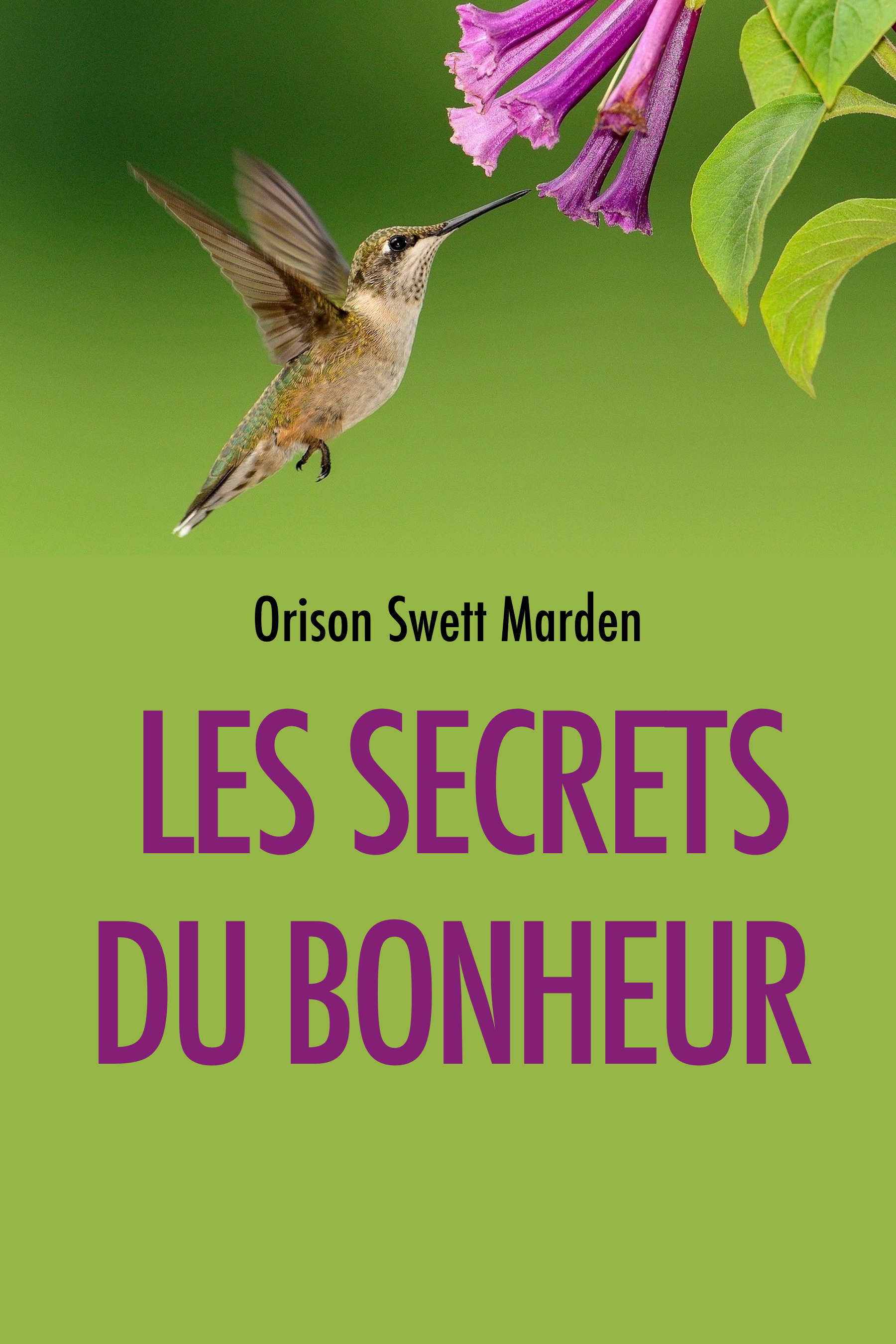 ebook cover of Les Secrets du Bonheur, by Orison Swett Marden