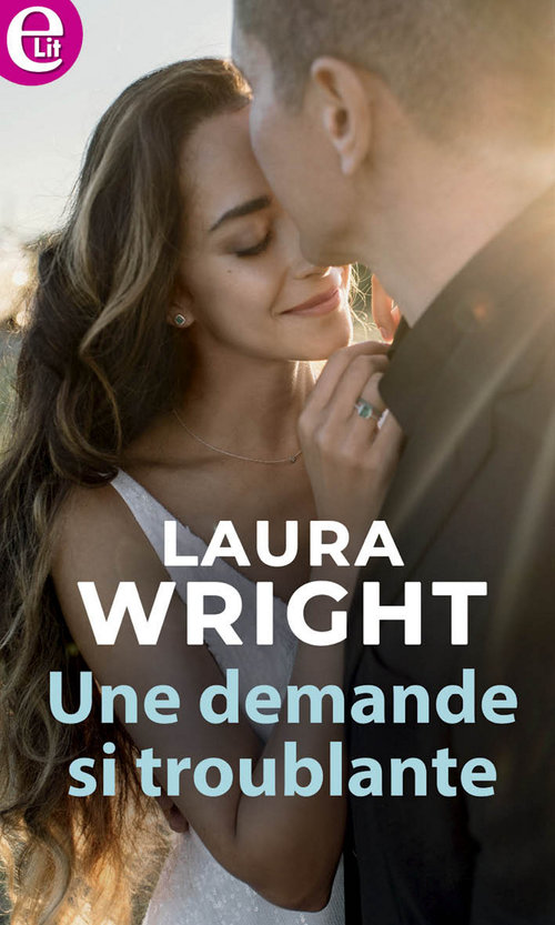 Couverture ebook de Une demande si troublante, de Laura Wright