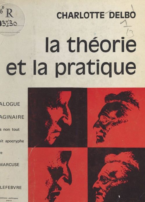 Couverture ebook de La théorie et la pratique, de Charlotte Delbo