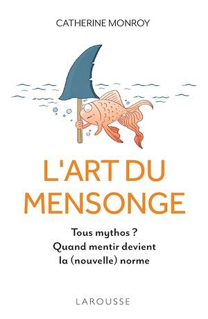 Couverture ebook de L'Art du mensonge, de Catherine Monroy