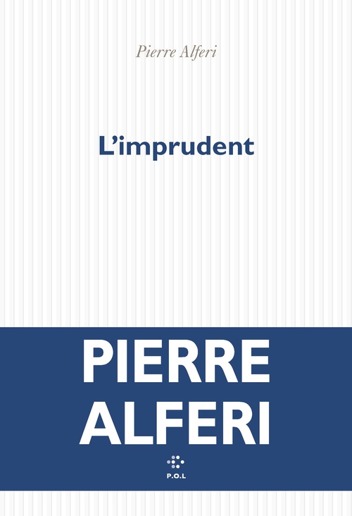 Couverture ebook de L'Imprudent, de Pierre Alferi