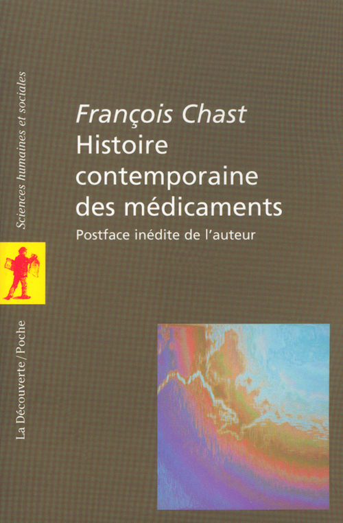 ebook cover of Histoire contemporaine des médicaments, by François Chast
