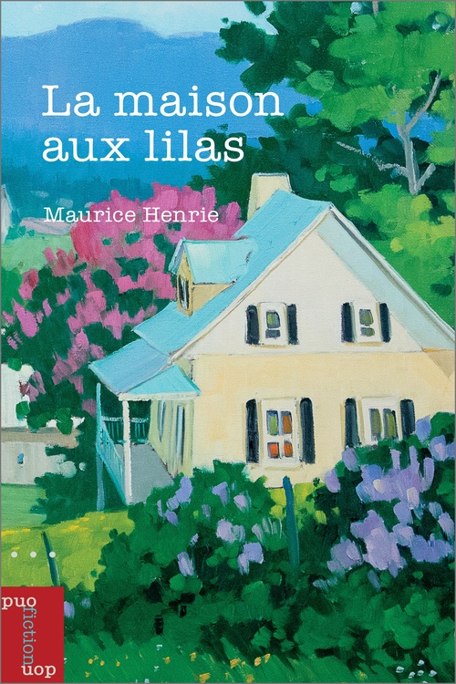 Couverture ebook de La maison aux lilas, de Maurice Henrie