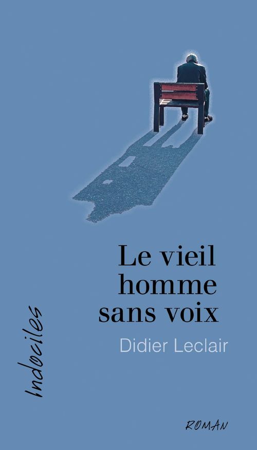 Couverture ebook de Le vieil homme sans voix, de Didier Leclair