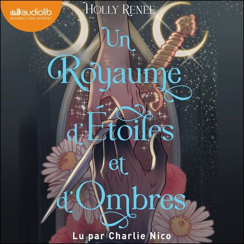 audiobook cover of Un royaume d'étoiles et d'ombres, by Holly Renee
