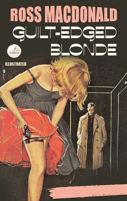 Couverture ebook de Guilt-Edged Blonde. Illustrated, de Ross Macdonald