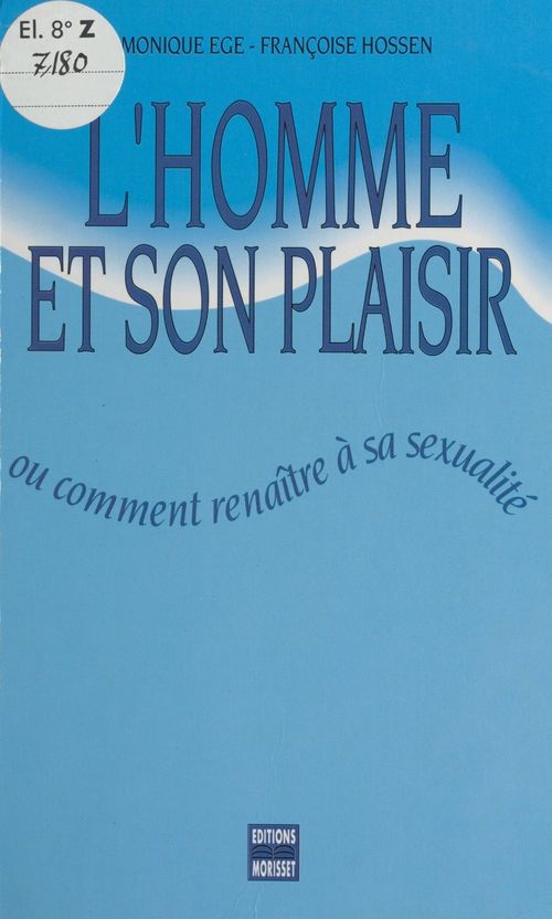 Couverture ebook de L'homme et son plaisir, de Monique Egé, Francoise Hossen