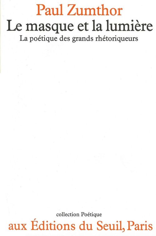 ebook cover of Le Masque et la Lumière. La poétique des grands rhétoriqueurs, by Paul Zumthor