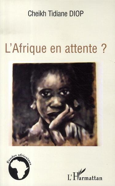 ebook cover of L'Afrique en attente ?, by Cheikh tidiane Diop