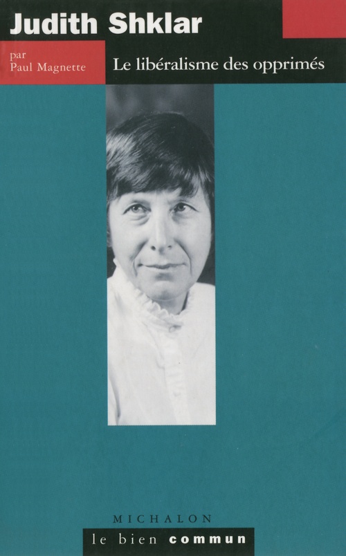 Couverture ebook de Judith Shklar. Le libéralisme des opprimés, de Paul Magnette