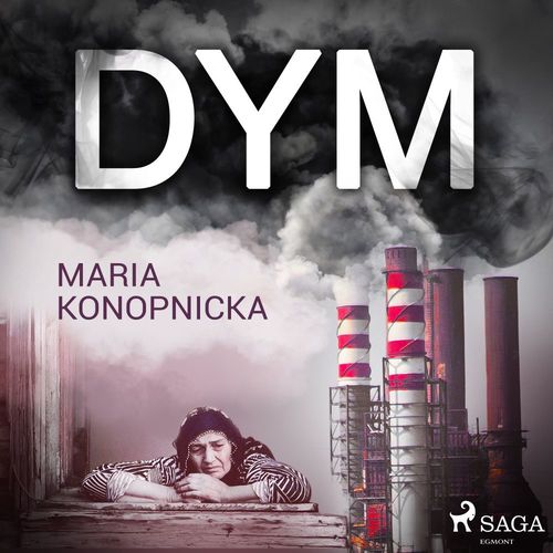 audiobook cover of Dym, by Maria Konopnicka