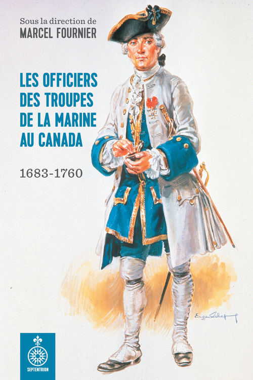 Couverture ebook de Les officiers des troupes de la Marine au Canada, de Fournier Marcel