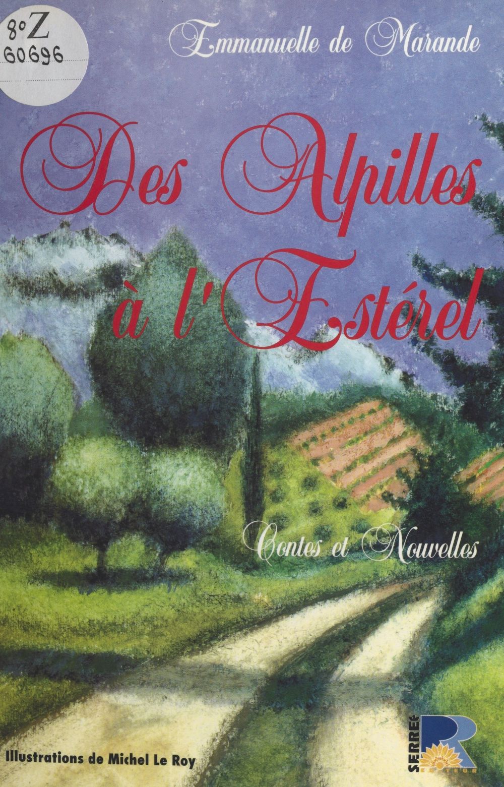Couverture ebook de Des Alpilles à l'Estérel : contes et nouvelles de Provence, de Marande