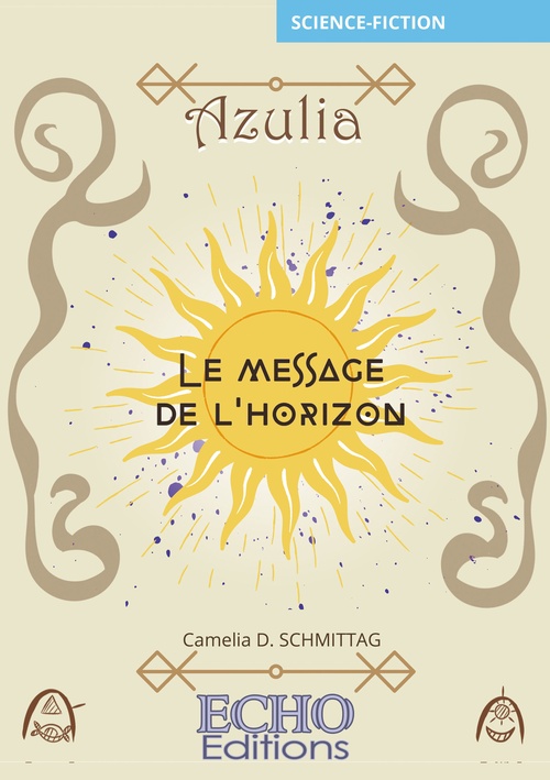 ebook cover of Azulia - Le message de l´horizon, by Camelia D. Schmittag