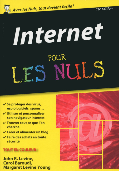 Couverture ebook de Internet poche pour les Nuls, 16e édition, de John R. Levine, Carol Baroudi, Margaret Levine Young