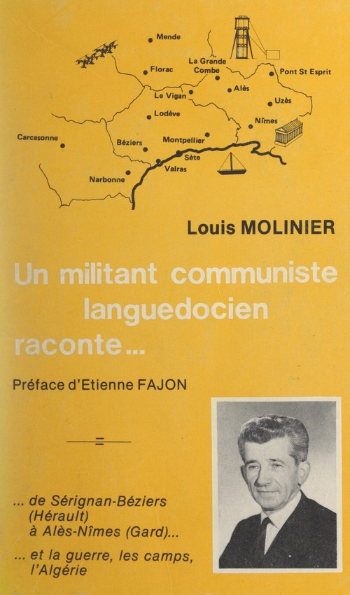 Couverture ebook de Un militant communiste languedocien raconte... de Sérignan-Béziers (Hérault), à Alès-Nîmes (Gard) et la guerre, les camps, l'Algérie, de Louis Molinier