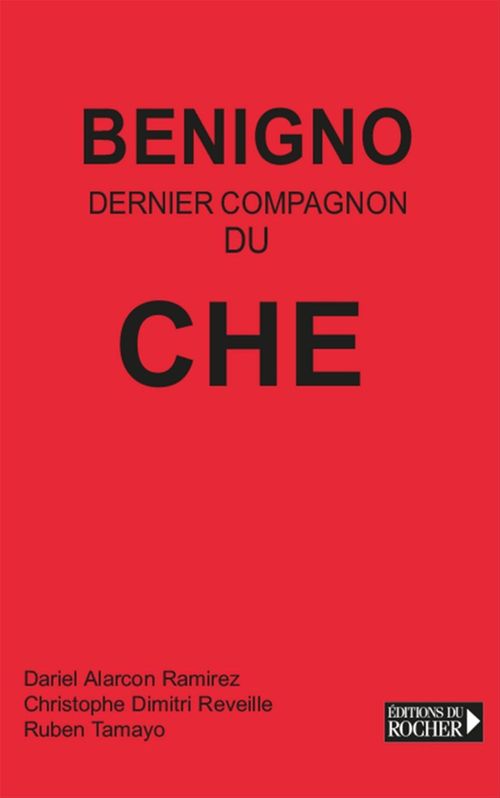 Couverture ebook de Benigno, dernier compagnon du Che, de Benigno, Tamayo