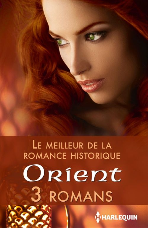 ebook cover of Le meilleur de la romance historique : Orient, by Collectif
