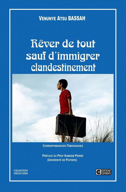 Couverture ebook de Rêver de tout sauf d'immigrer clandestinement, de Venunye Atsu Bassah
