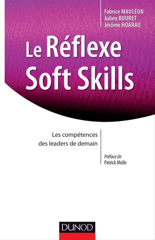 ebook cover of Le réflexe soft skills, by Julien Bouret, Jérôme Hoarau, Fabrice Mauléon
